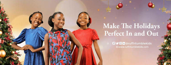 Make The Holidays Perfect in and Out - ruffntumblekids