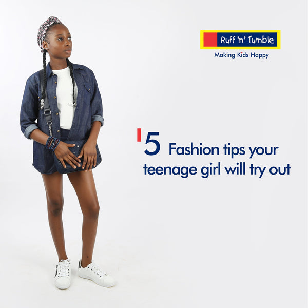 5 Fashion dos your teenage girl will try out - ruffntumblekids
